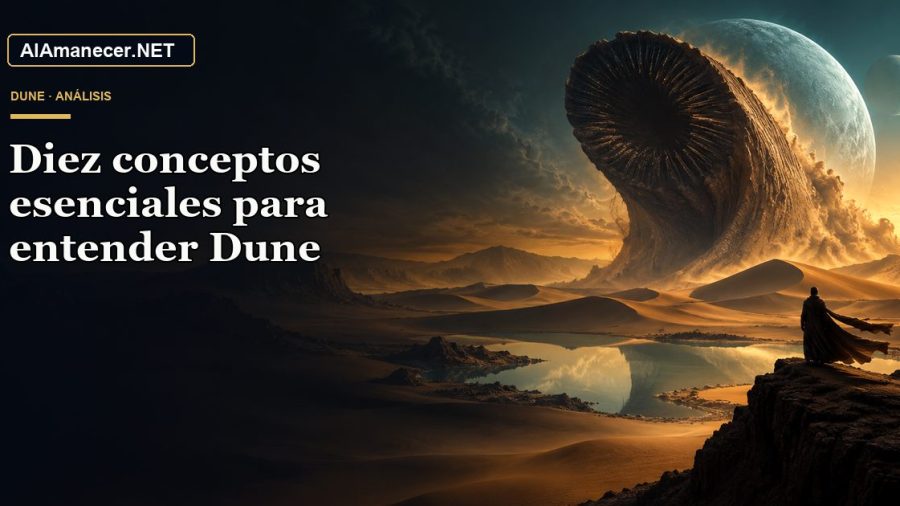 Portada de Diez conceptos esenciales para entender Dune en AlAmanecer.NET